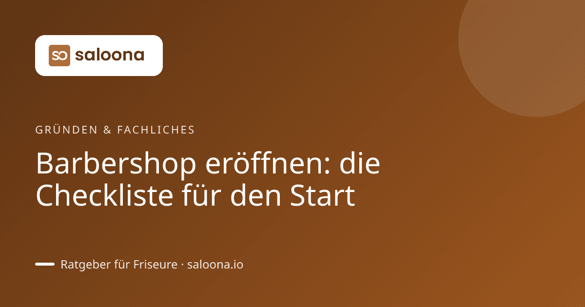 Barbershop eröffnen: die Checkliste für den Start